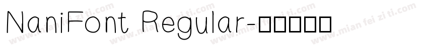 NaniFont Regular字体转换